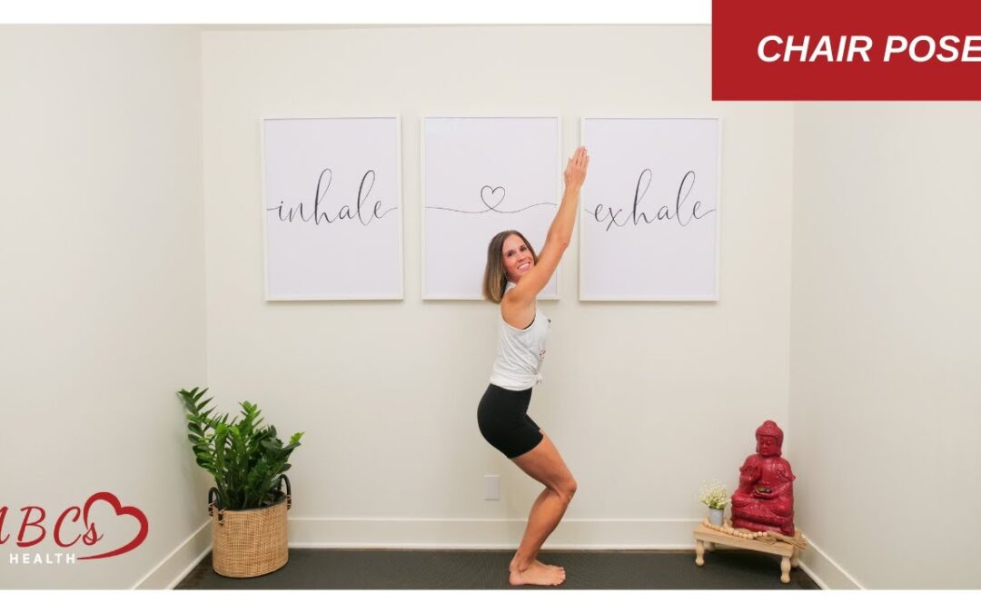 Let’s Learn Chair Pose (Utkatasana) in Yoga  | ABC’s of Health ❤️