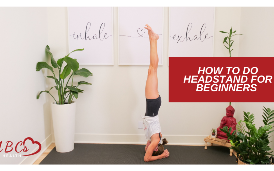 How to Do Headstand for Beginners