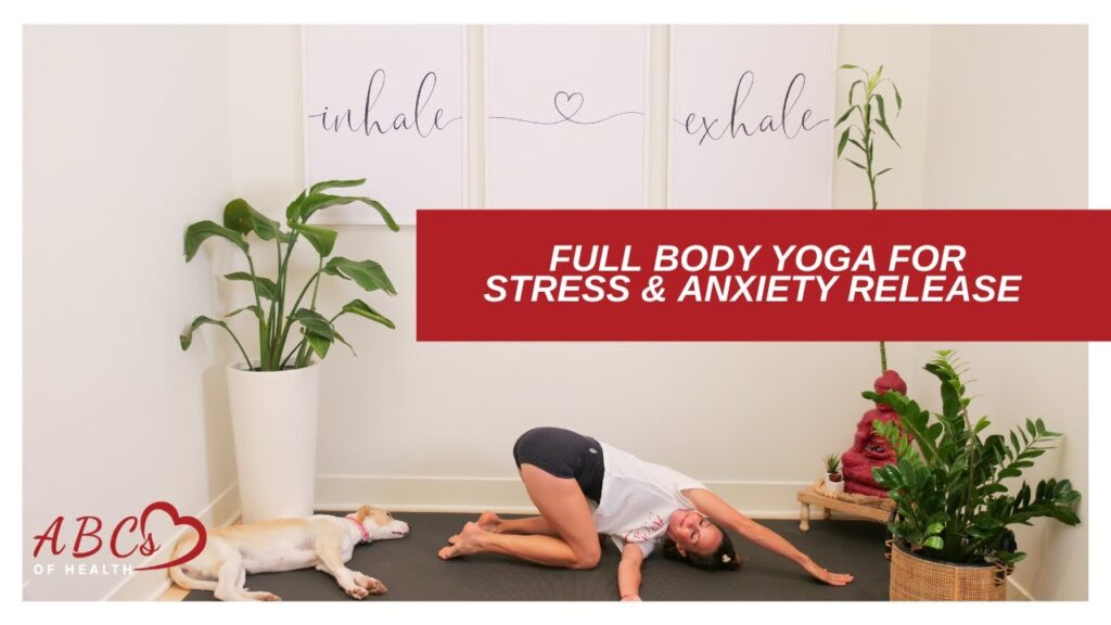 Full Body Yoga for Stress & Anxiety Release