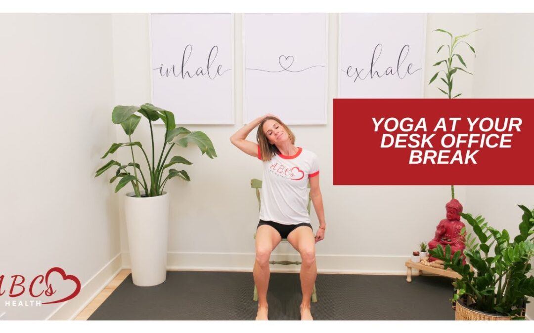 Yoga at Your Desk | Chair Yoga Office Break