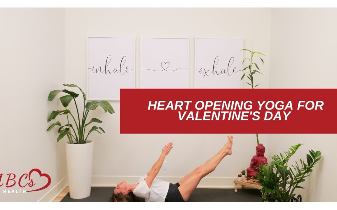 Heart Opening Yoga | Happy Valentine’s Day
